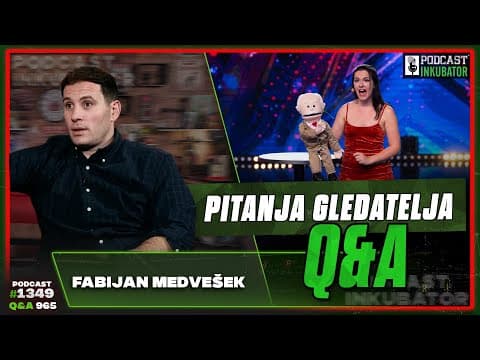 Podcast Inkubator #1349 Q&A #965 - Fabijan Pavao Medvešek