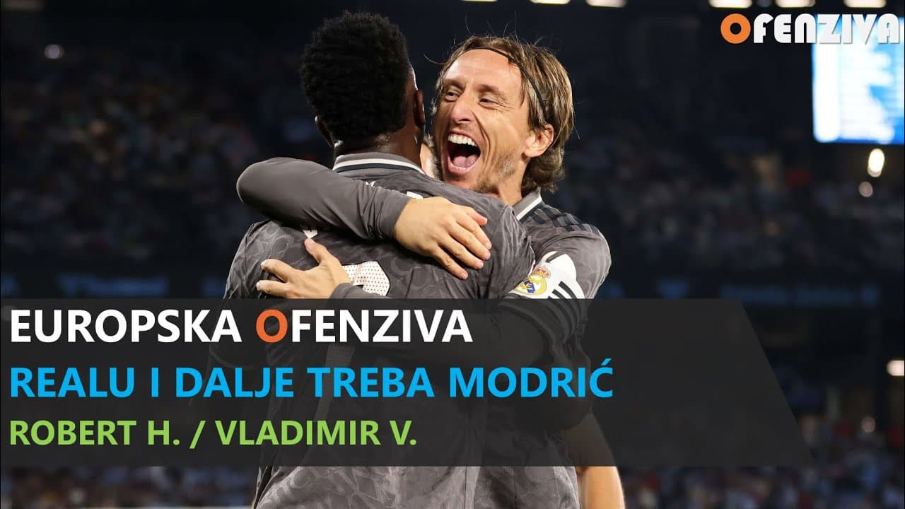 Europska Ofenziva #9: Realu i dalje treba Modrić