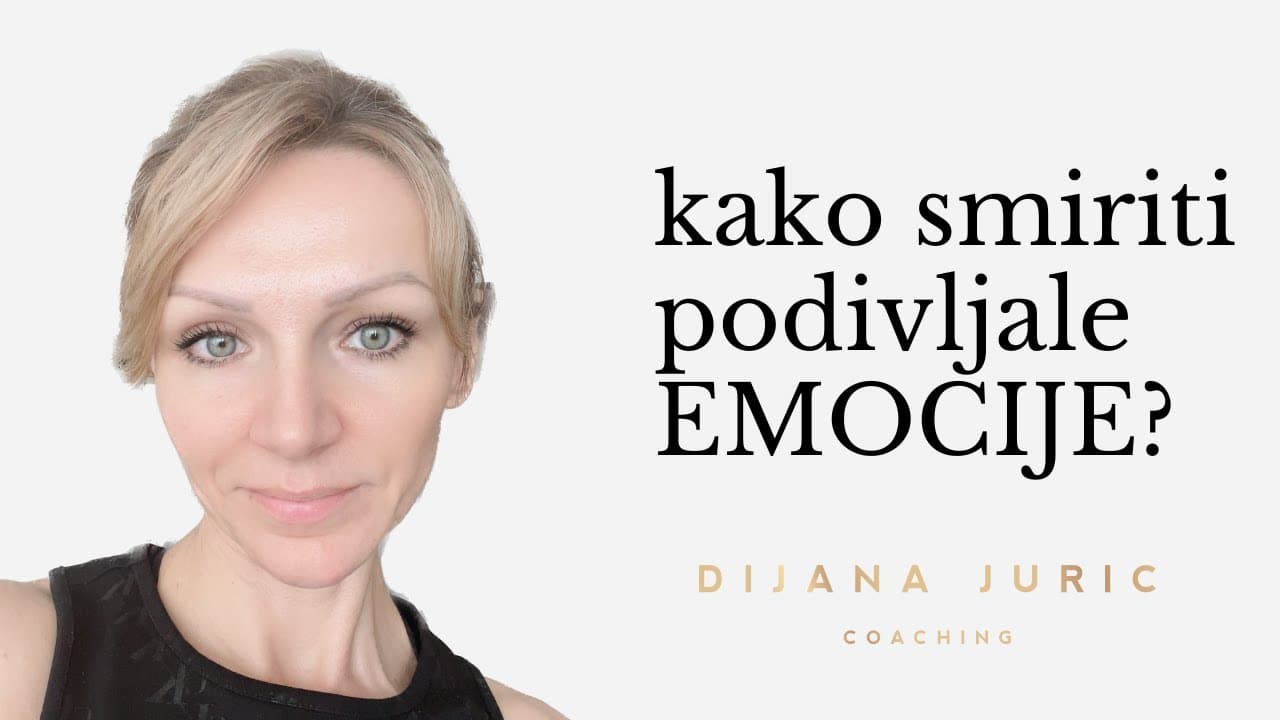 Kada emocije podivljaju - Dijana Juric