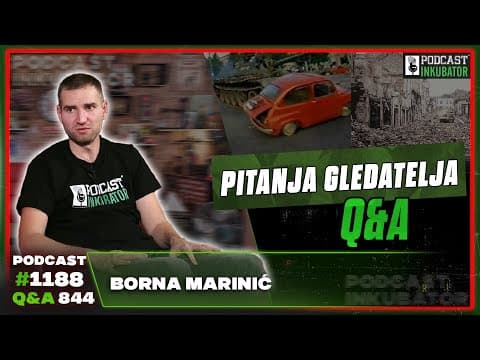 Podcast Inkubator #1188 Q&A 844 - Borna Marinić