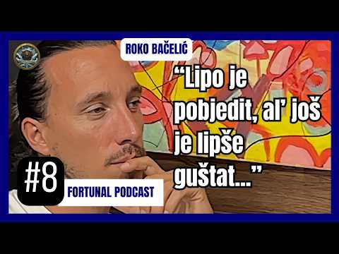 Fortunal Podcast #8 Roko Bačelić