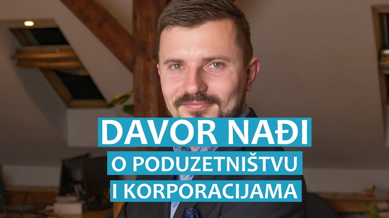 Davor Nađi o poduzetništvu i korporacijama
