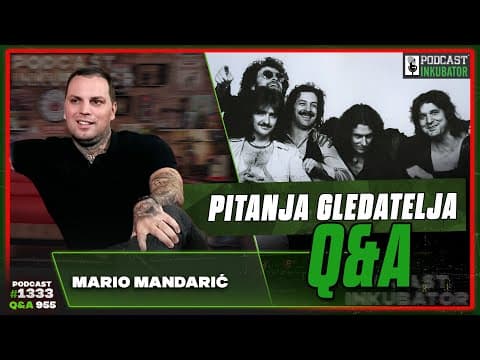Podcast Inkubator #1333 Q&A 955 - Mario Mandarić