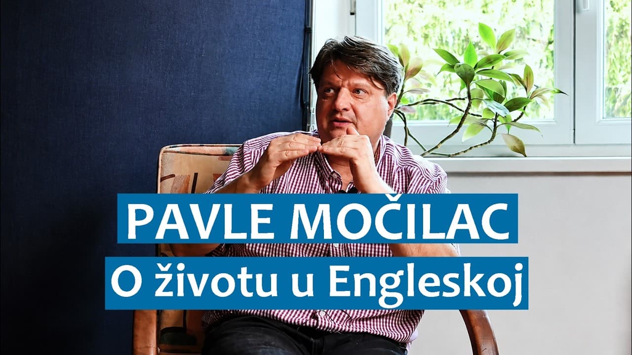 Pavle Močilac o životu u Engleskoj