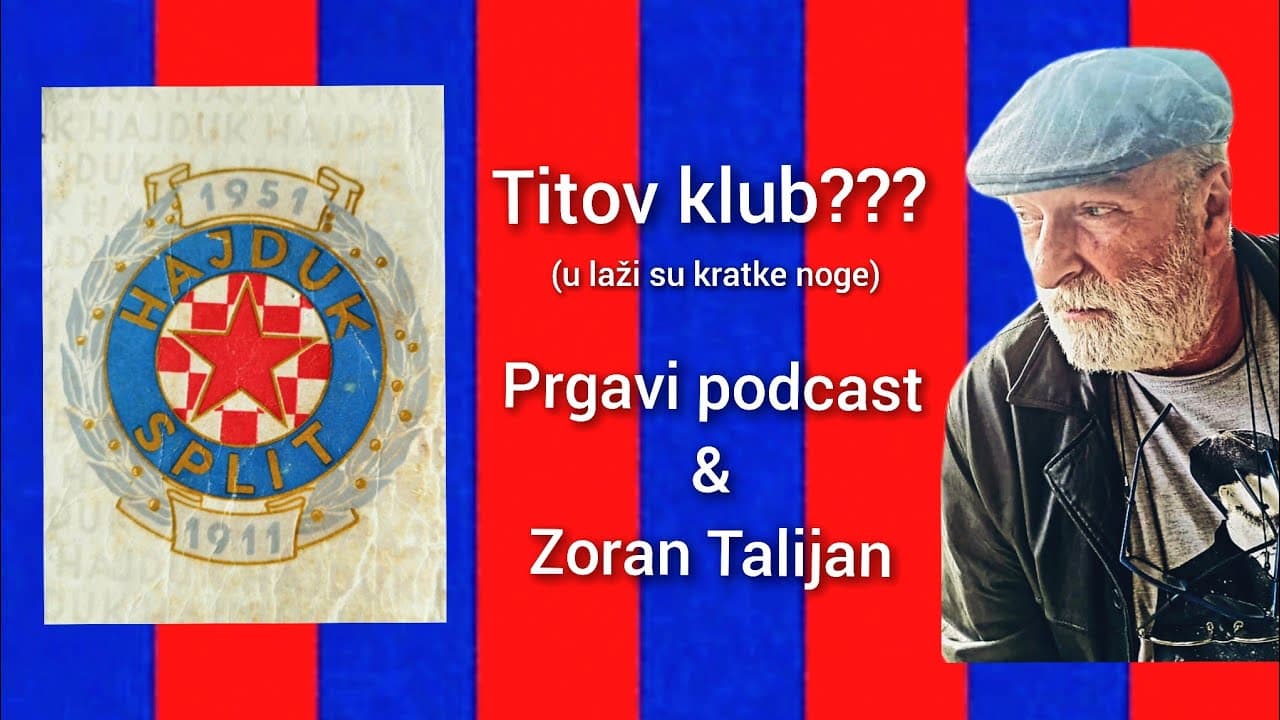Prgavi live #19 sa Zoranom Talijanom i Sašom - da li je Hajduk bio Titov klub i imao protekcije