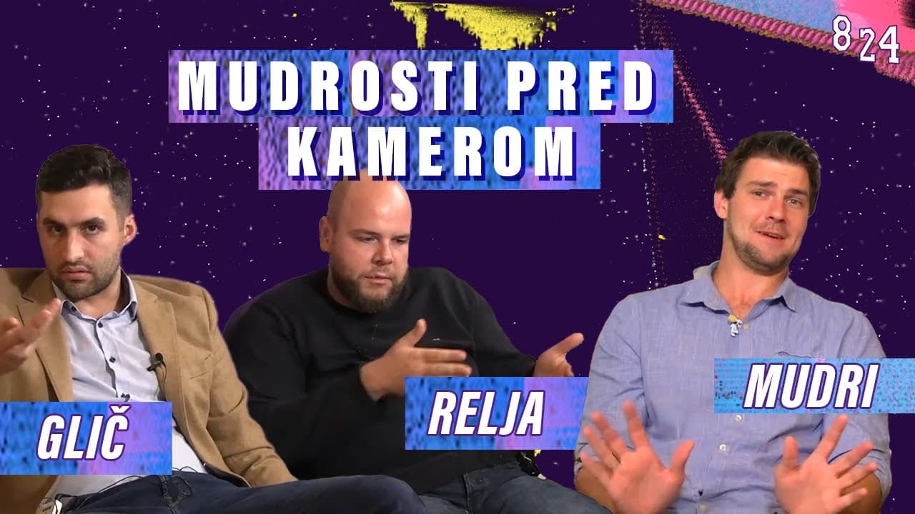#53 Mudri & Relja & Glič / Podcast 8 24