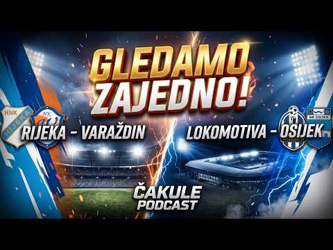 🔴LIVE : RIJEKA vs VARAZDIN ! LOKOMOTIVA vs OSIJEK ! Analiza .Komentari  !