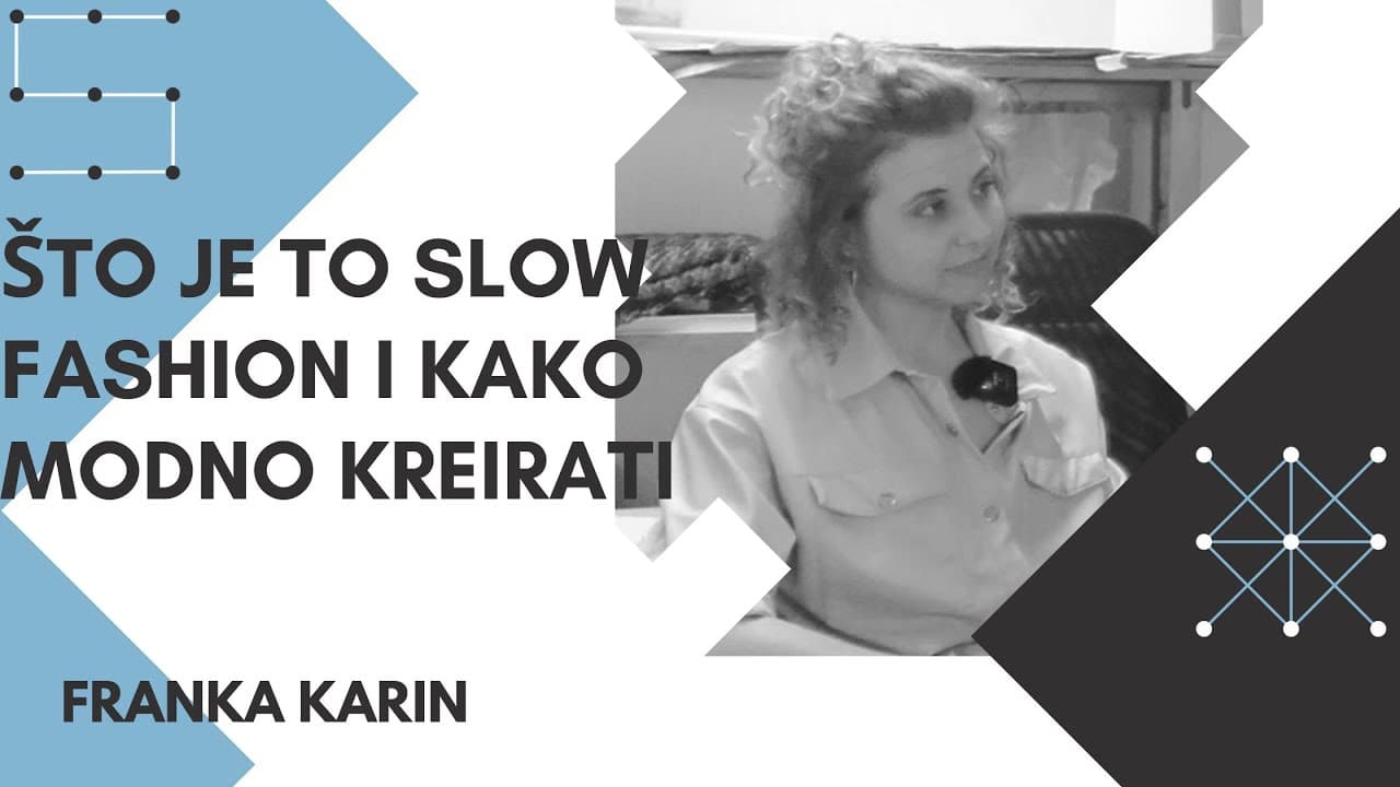 Franka Karin: Što je to slow fashion i kako modno kreirati -- Slušalica #22