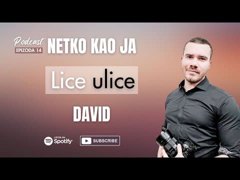 DAVID ili LICE ULICE (ep 14) - Podcast NETKO KAO JA