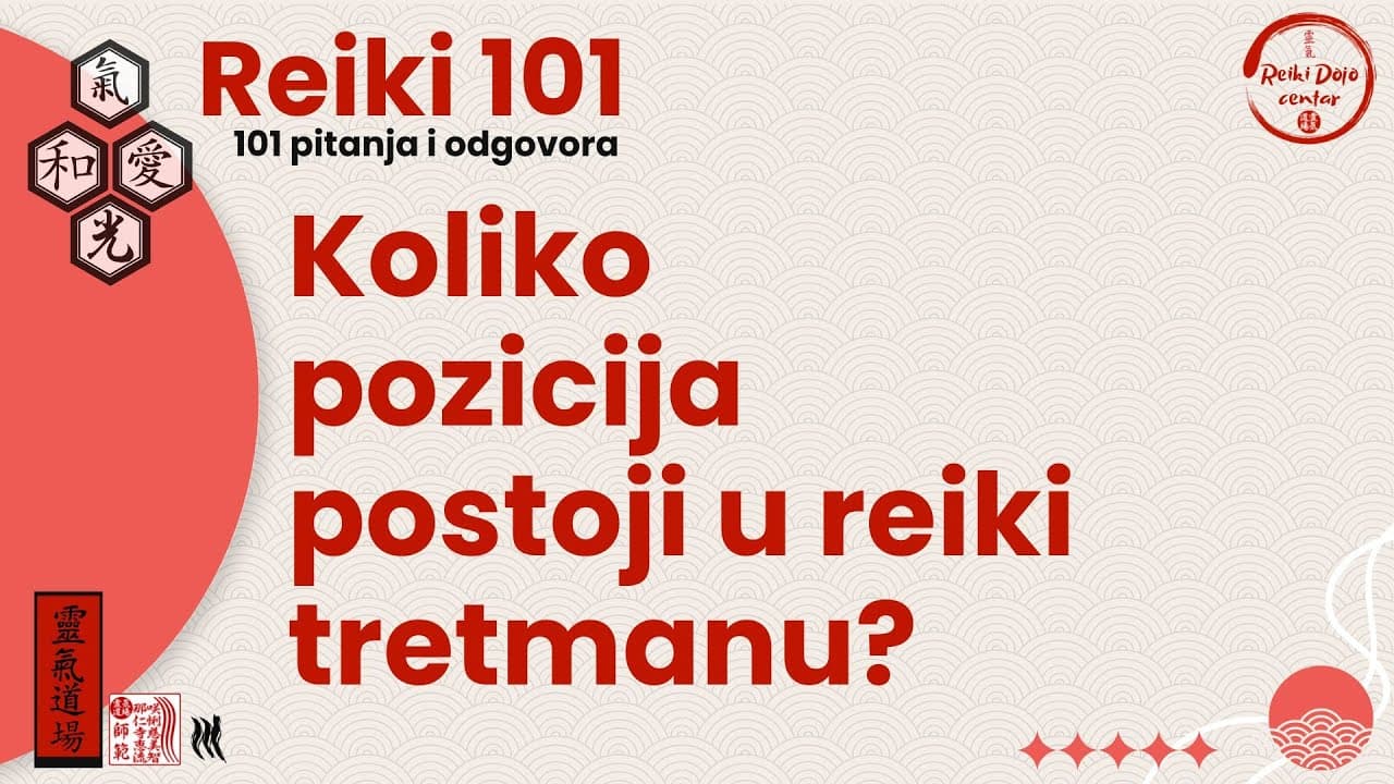 Koliko poziicija postoji u reiki tretmanu
