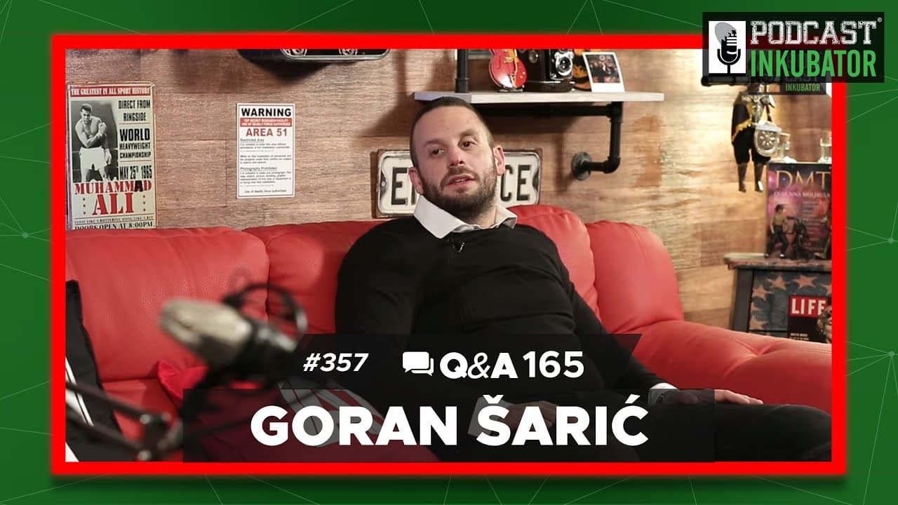 Podcast Inkubator #357 Q&A 165 - Goran Šarić