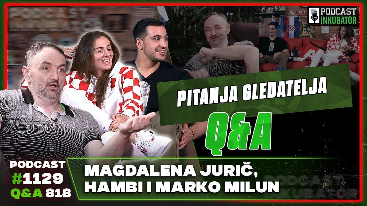 Podcast Inkubator #1129  Q&A 818 - Magdalena Jurič, Hambi i Marko Milun