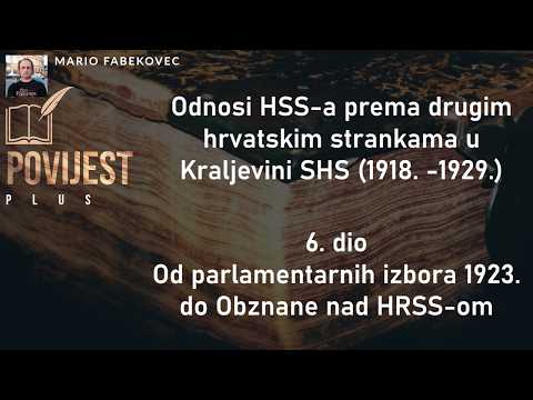 Odnosi HSS-a prema drugim hrvatskim strankama u Kraljevini SHS (1918. - 1929.) 6. dio #povijestplus