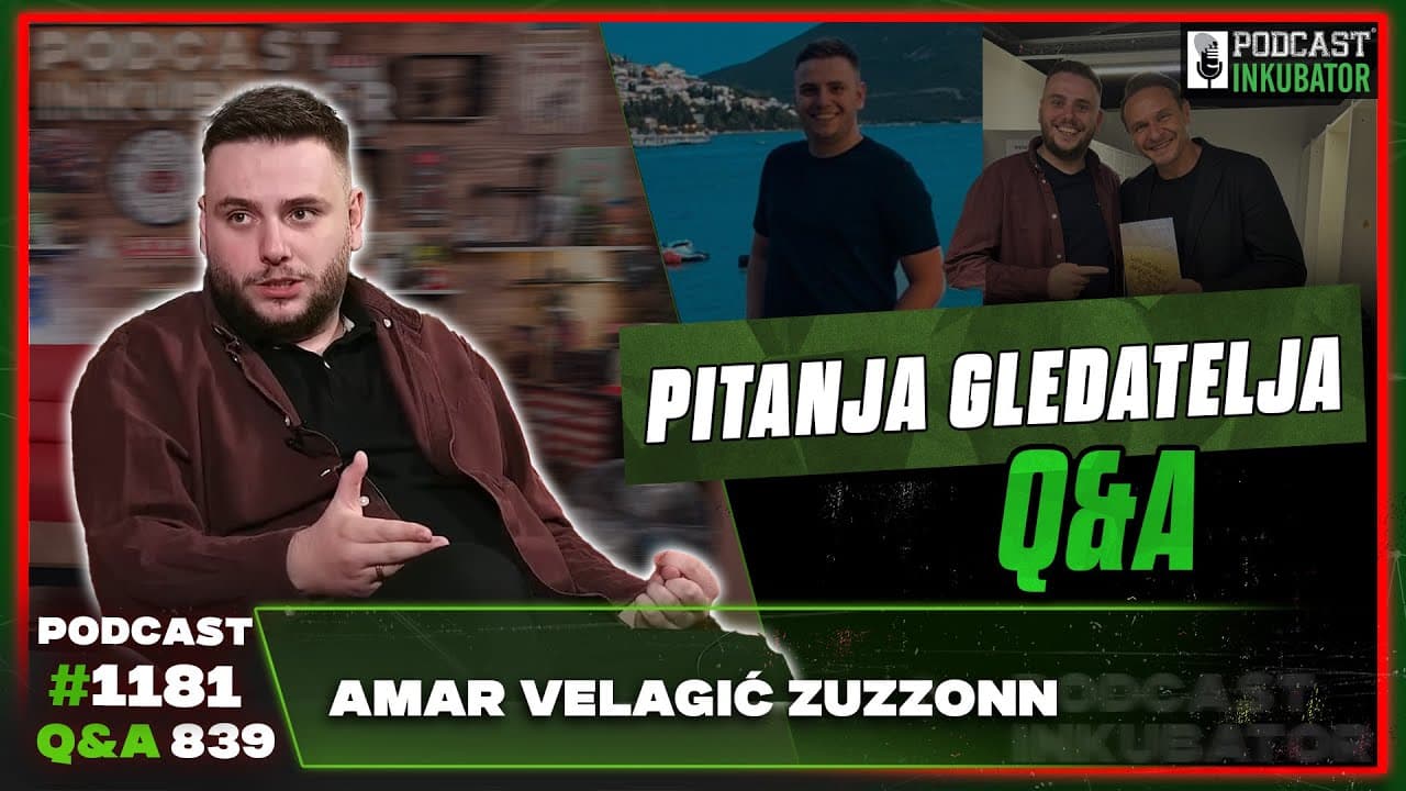 Podcast Inkubator #1181 Q&A 839 - Amar Velagić Zuzzonn