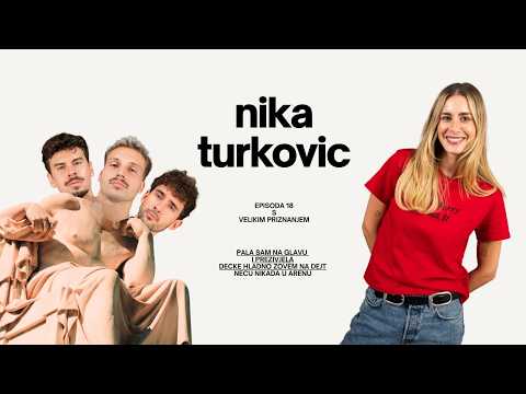 "Zvala sam frajere na dejt bez problema" Nika Turkovic | Podcast 3soma S04E18