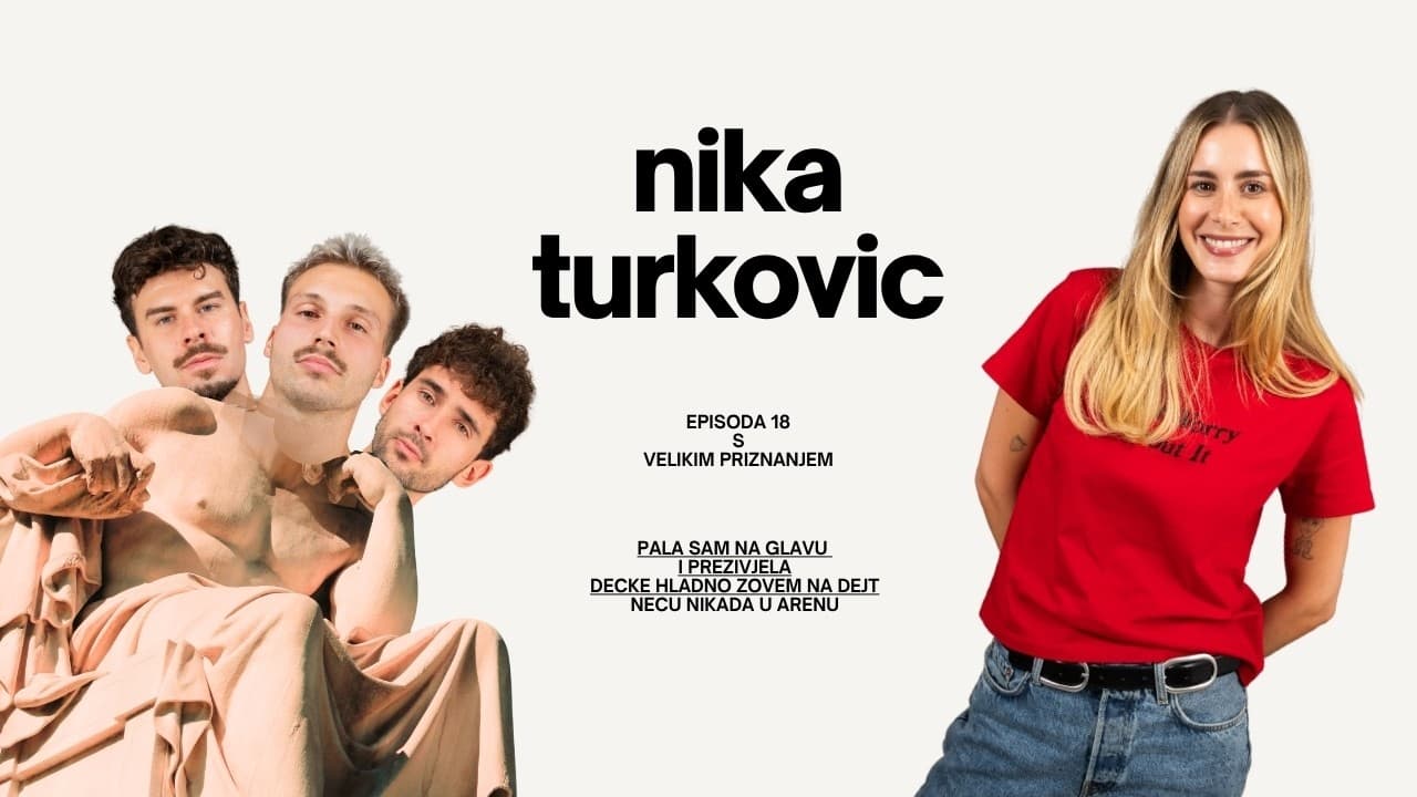 "Zvala sam frajere na dejt bez problema" Nika Turkovic | Podcast 3soma S04E18