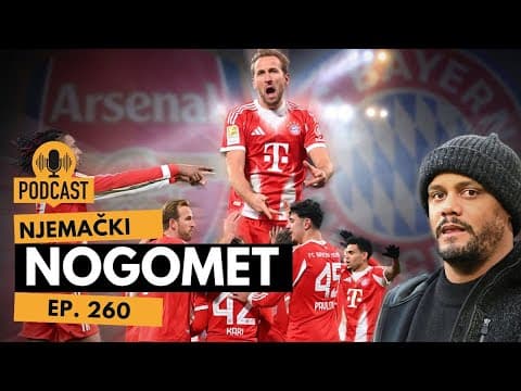 ARSENAL - BAYERN: Veliki dvoboj najboljih momčadi Lige prvaka - RM podcast #260