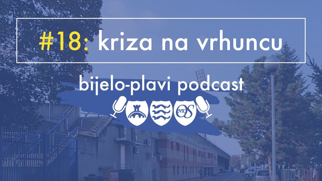 Bijelo plavi podcast #18: Kriza na vrhuncu