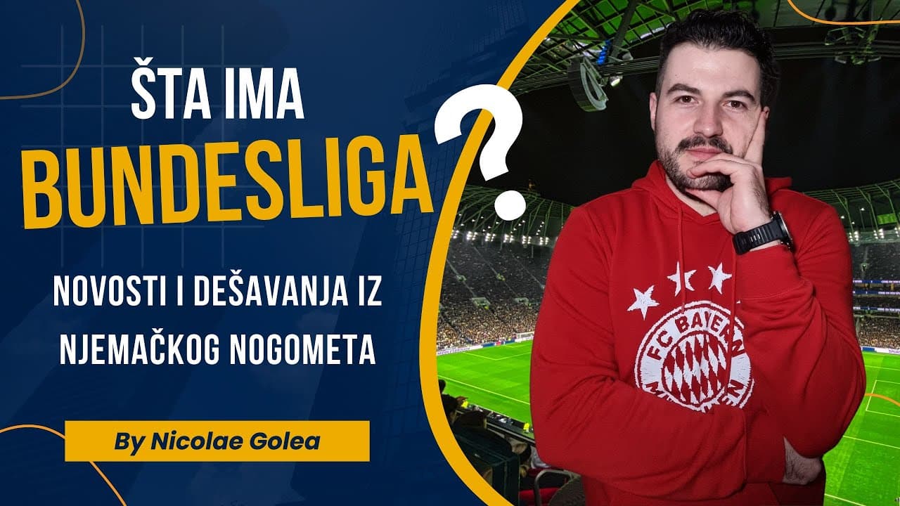 Šta ima Bundesliga? #1 (Novosti i dešavanja iz njemačkog nogometa)