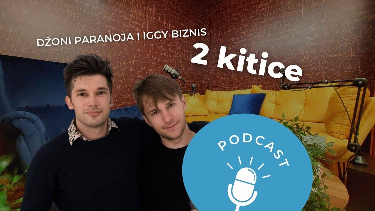 [Podcast] #34 2 kitice | Pali smo godinu, ali nema veze