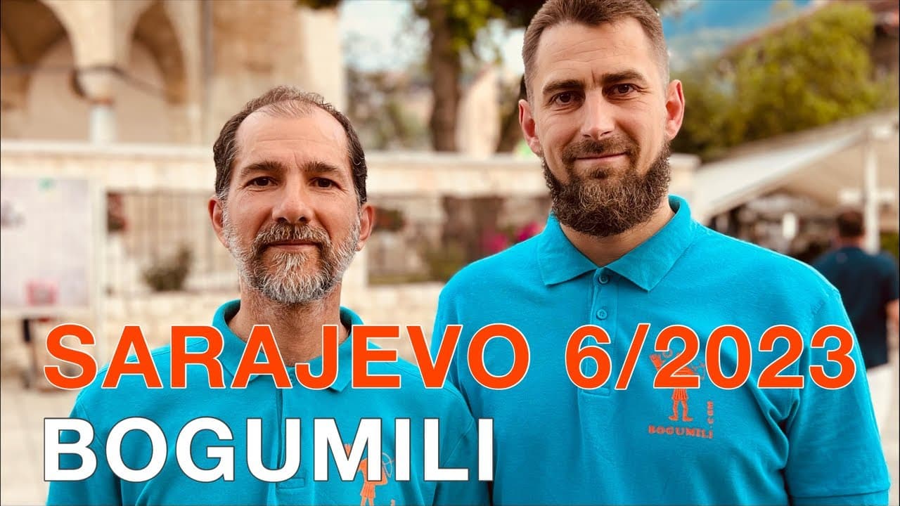 Bogumili u Sarajevu. Dijelimo svoje misli prije odlaska