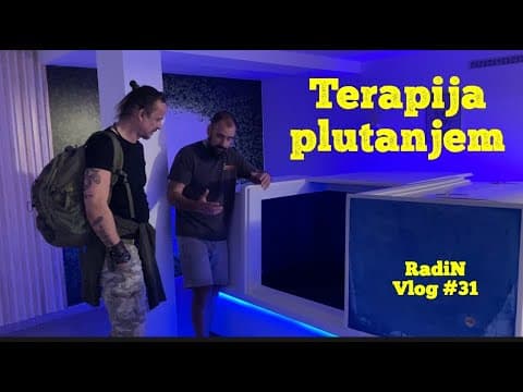 RadiN Vlog #31 - Terapija plutanjem (neverovatno iskustvo)