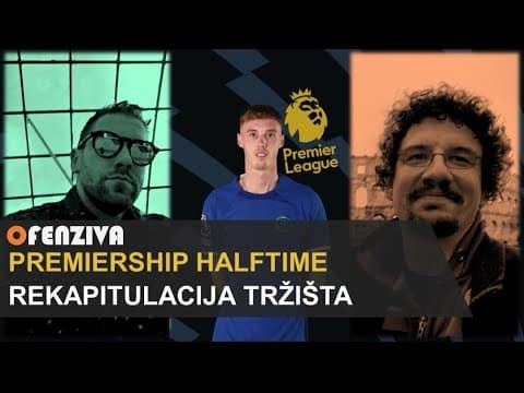 Premiership Halftime #11: Rekapitulacija tržišta
