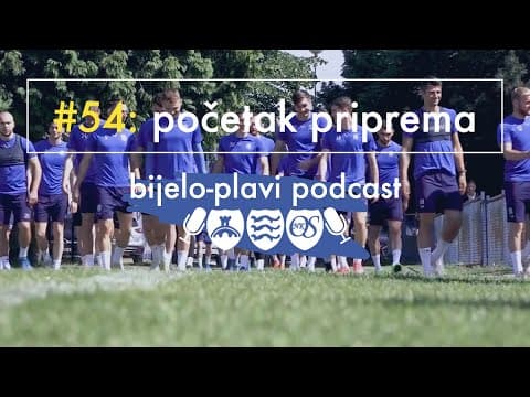 Bijelo-plavi podcast #54: Početak priprema