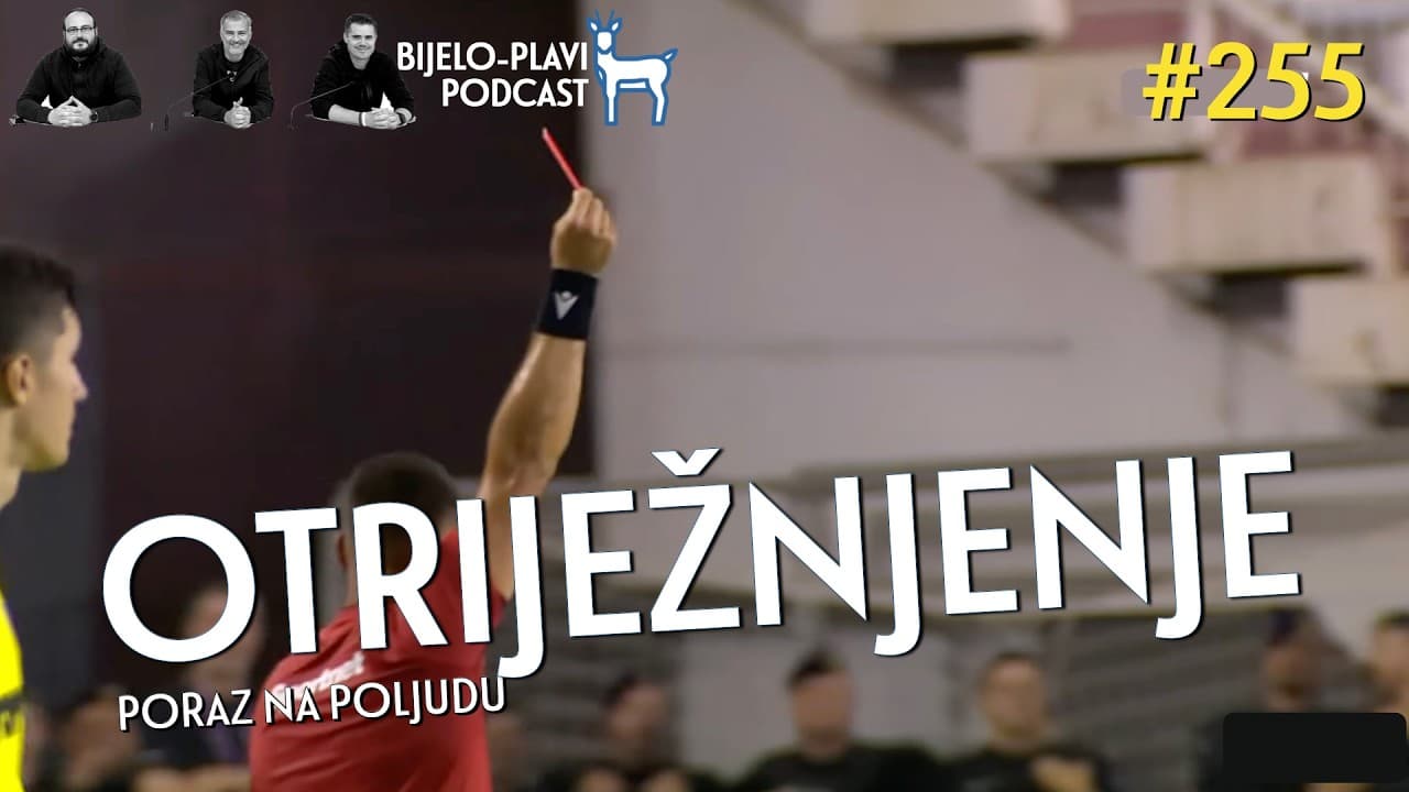 Bijelo-plavi podcast 255: Otriježnjenje