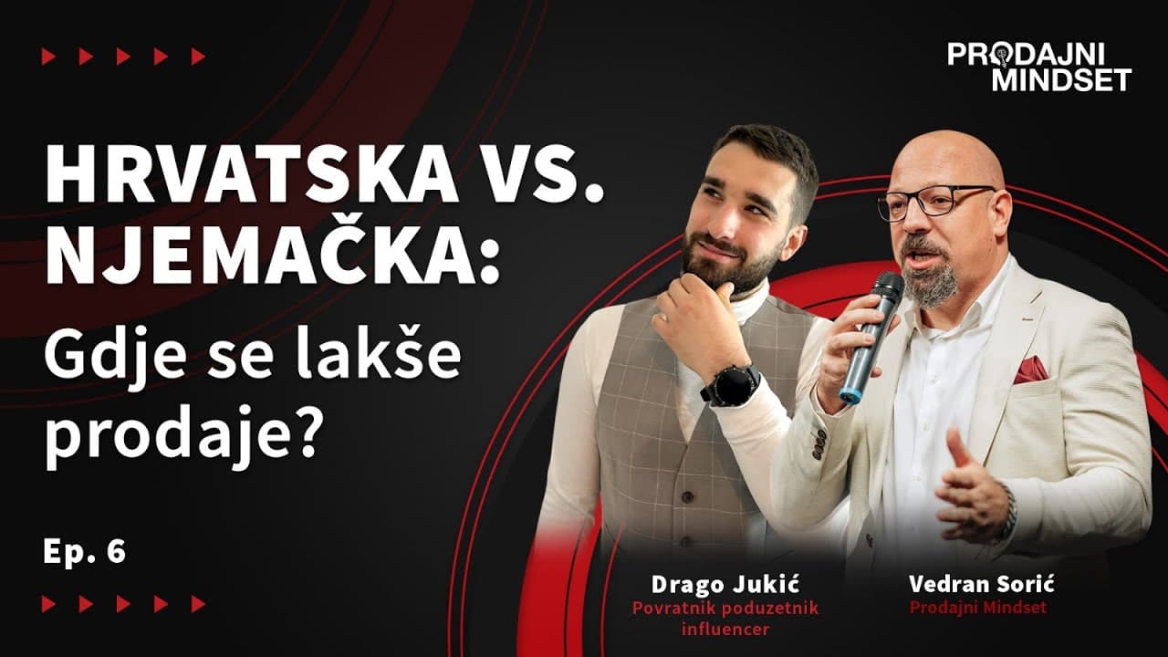 Prodajni Mindset s Dragom Jukićem: Hrvatska vs. Njemačka - gdje se lakše prodaje?