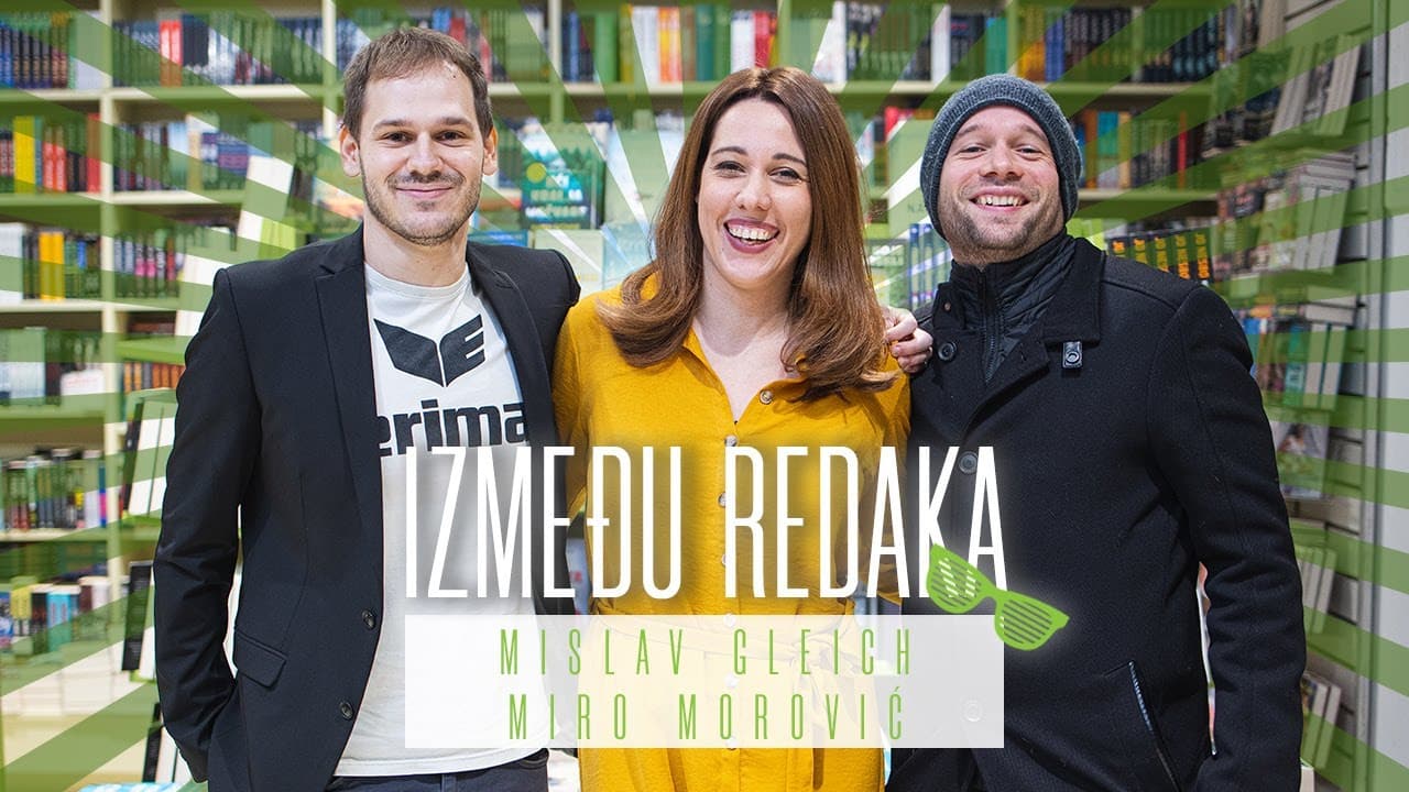 Između redaka #26 - Miro Morović i Mislav Gleich