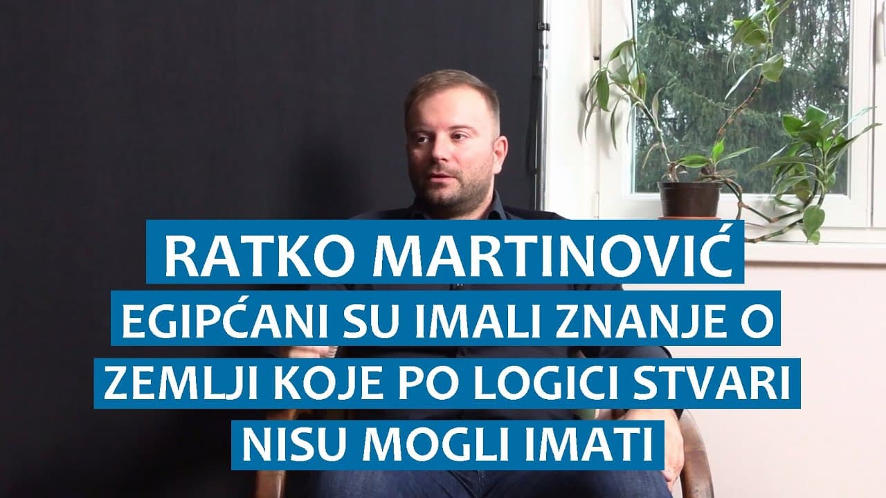 Ratko Martinović: Egipćani su imali znanje o Zemlji koje po logici stvari nisu mogli imati