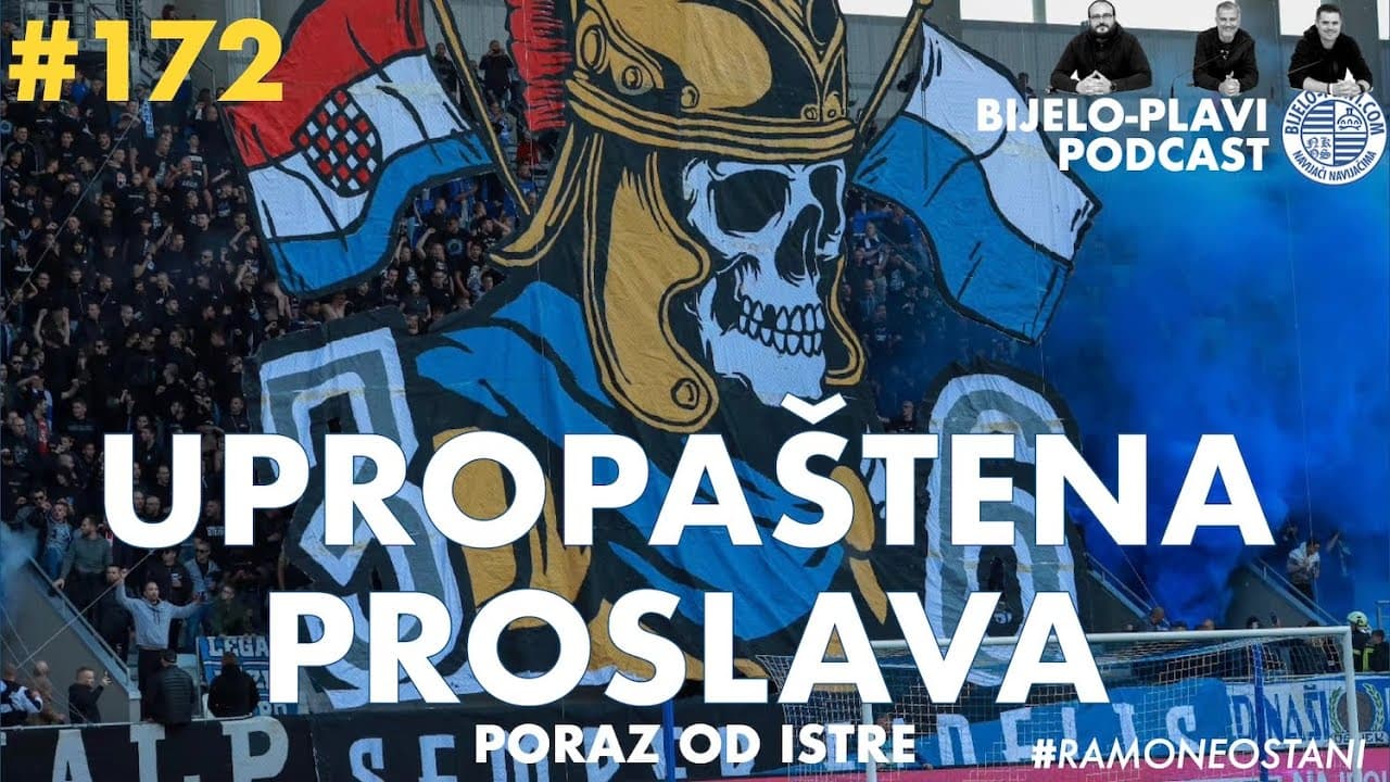 Bijelo-plavi podcast 172: Upropaštena proslava