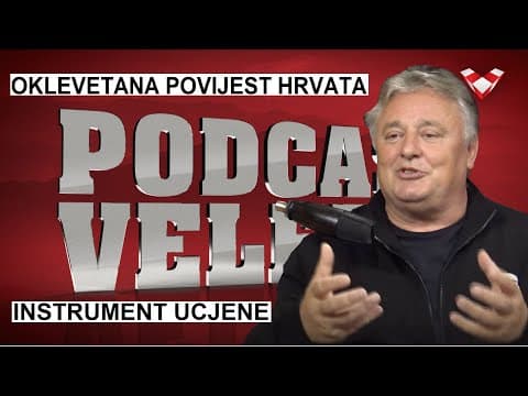 PODCAST VELEBIT – Leljak: Političke klevete za ušutkavanje i zastrašivanje Hrvata