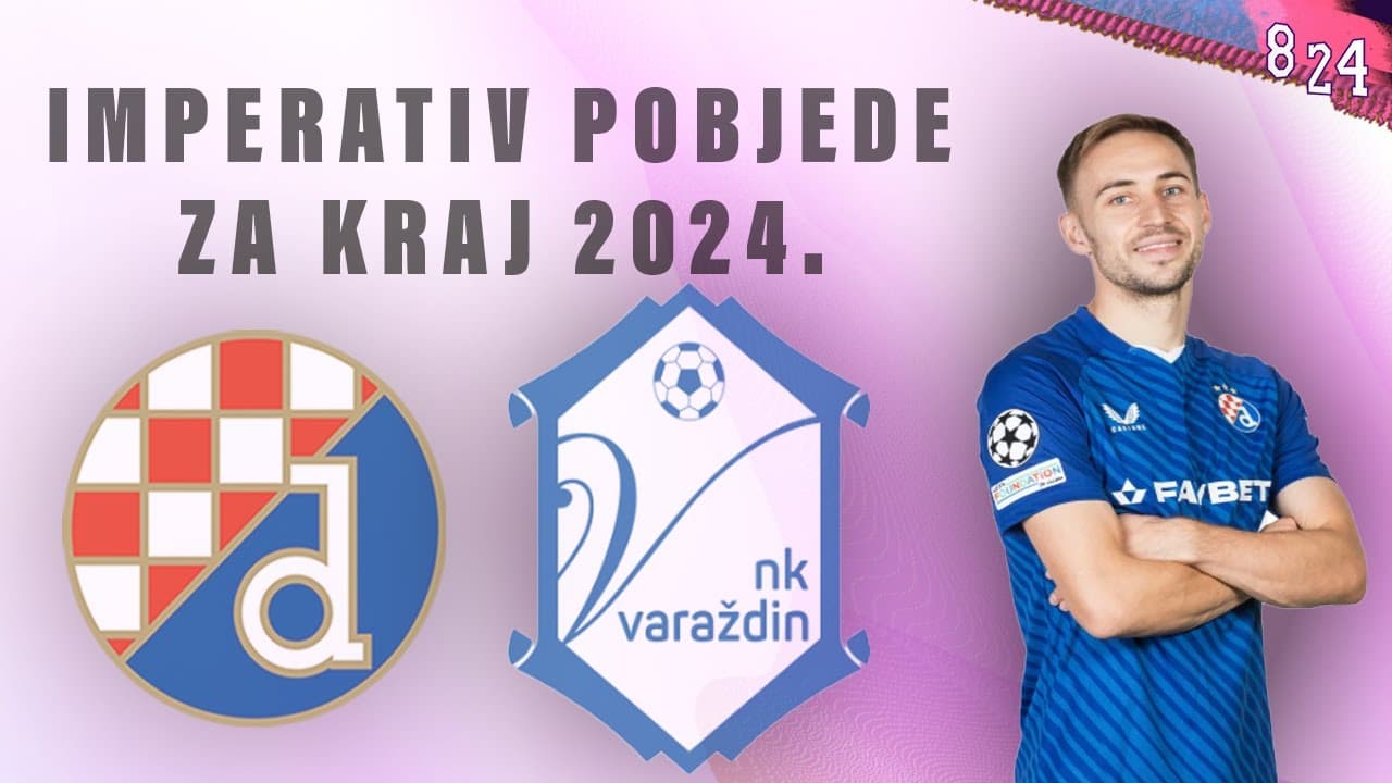 Najava: Dinamo - Varaždin / Dvajsčetvorka #154