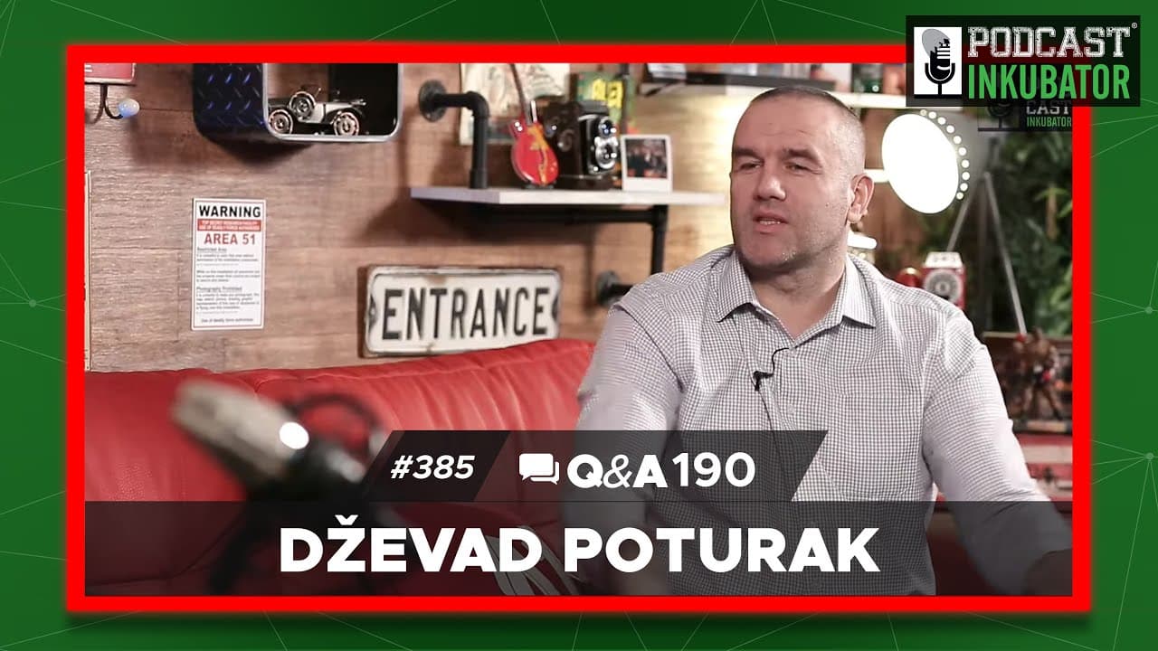 Podcast Inkubator #385 Q&A 190 - Dževad Poturak
