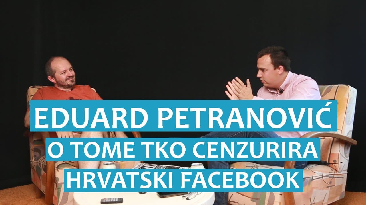 Eduard Petranović o tome tko cenzurira hrvatski Facebook