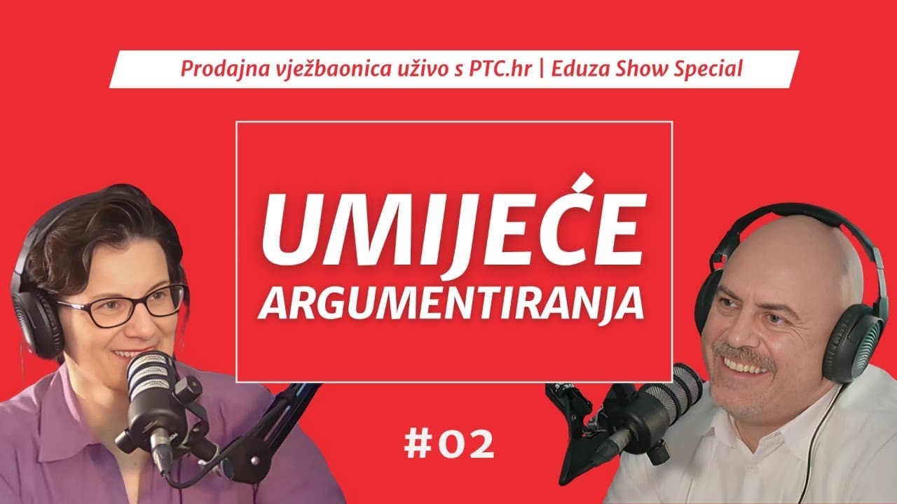 Kako argumentirati u prodaji | Prodajna vježbaonica uživo s PTC.hr | Eduza