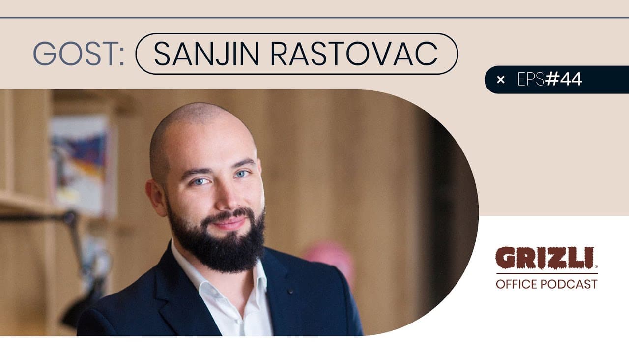 Grizli Office Podcast #44 – Sanjin Rastovac, Nekretnine nikad skuplje, a potražnja i dalje raste