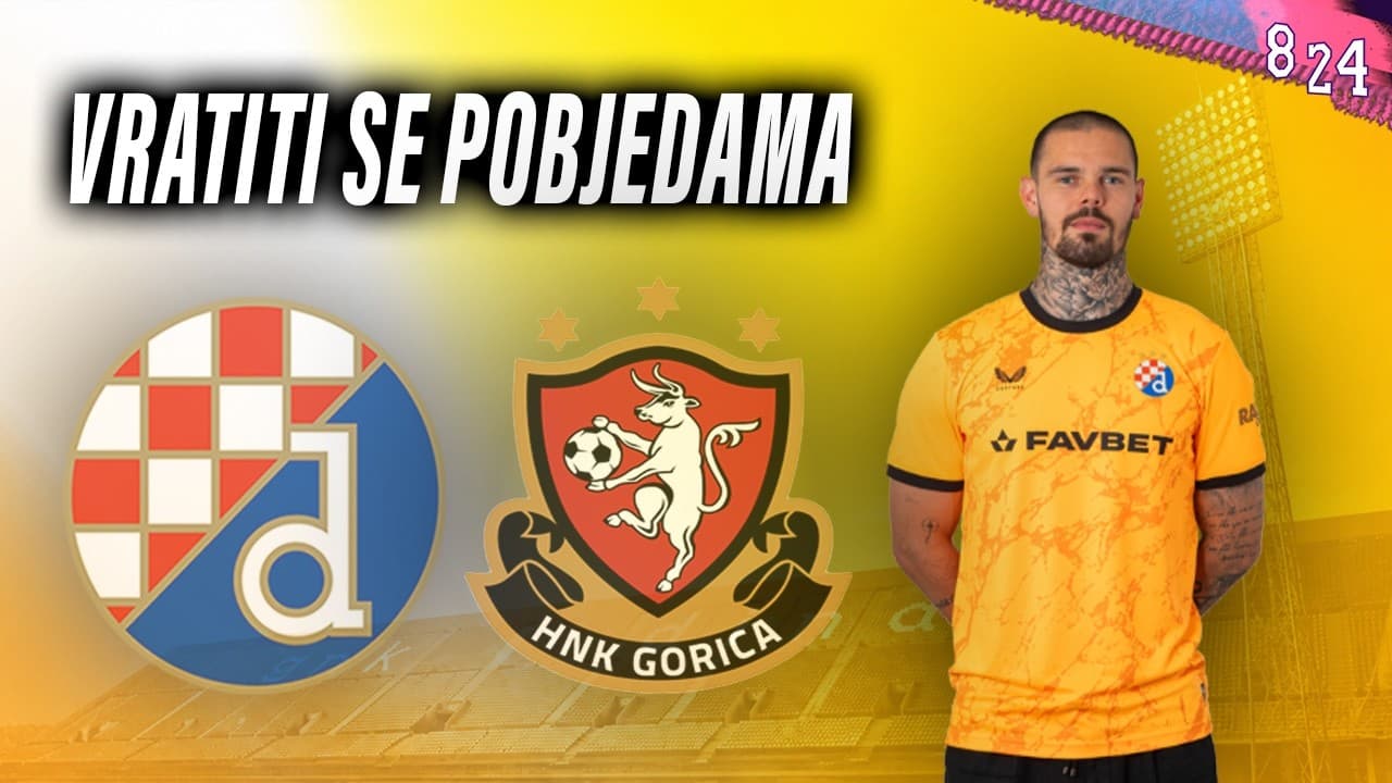 Najava: Dinamo - Gorica / Dvajsčetvorka #279