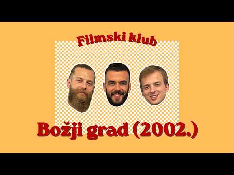 Filmski klub - recenzija filma Božji grad (2002.) - SPOILER