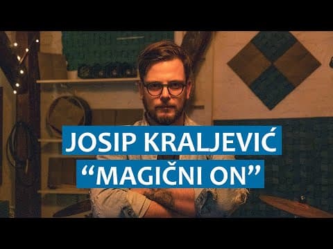 Josip Kraljević: Magični on