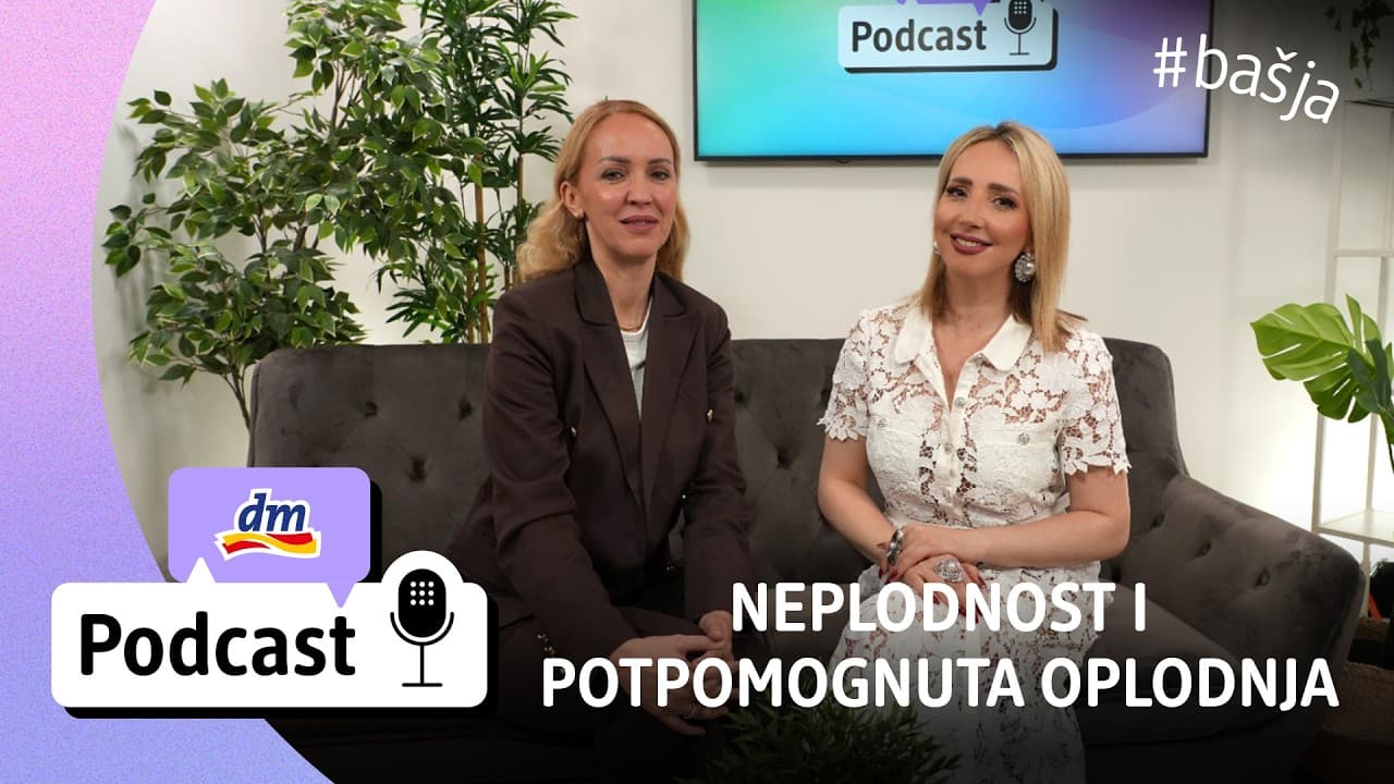 Zašto je neplodnost sve češći problem? | dm Podcast