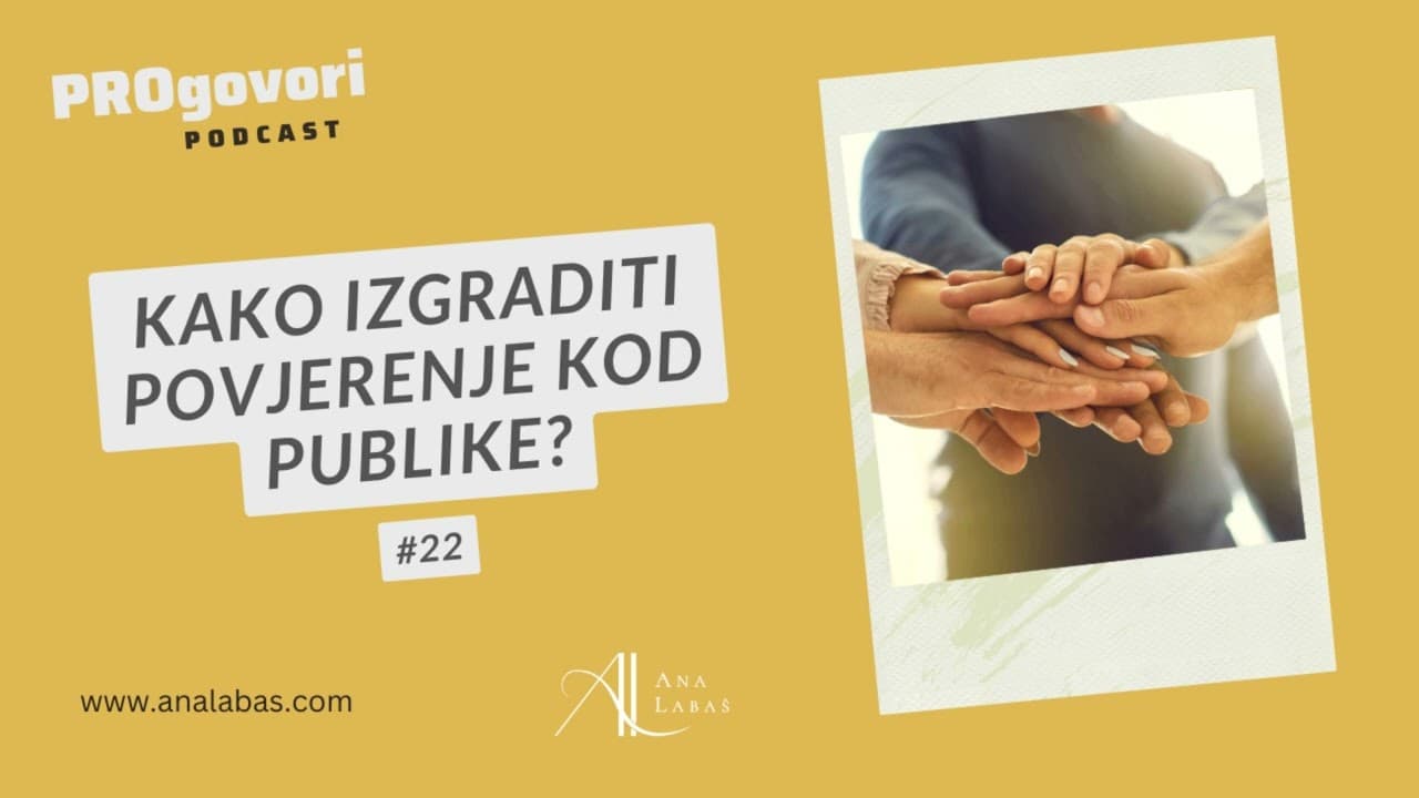 Kako izgraditi povjerenje kod publike? | 5 elemenata koja će ti pomoći steći naklonost publike