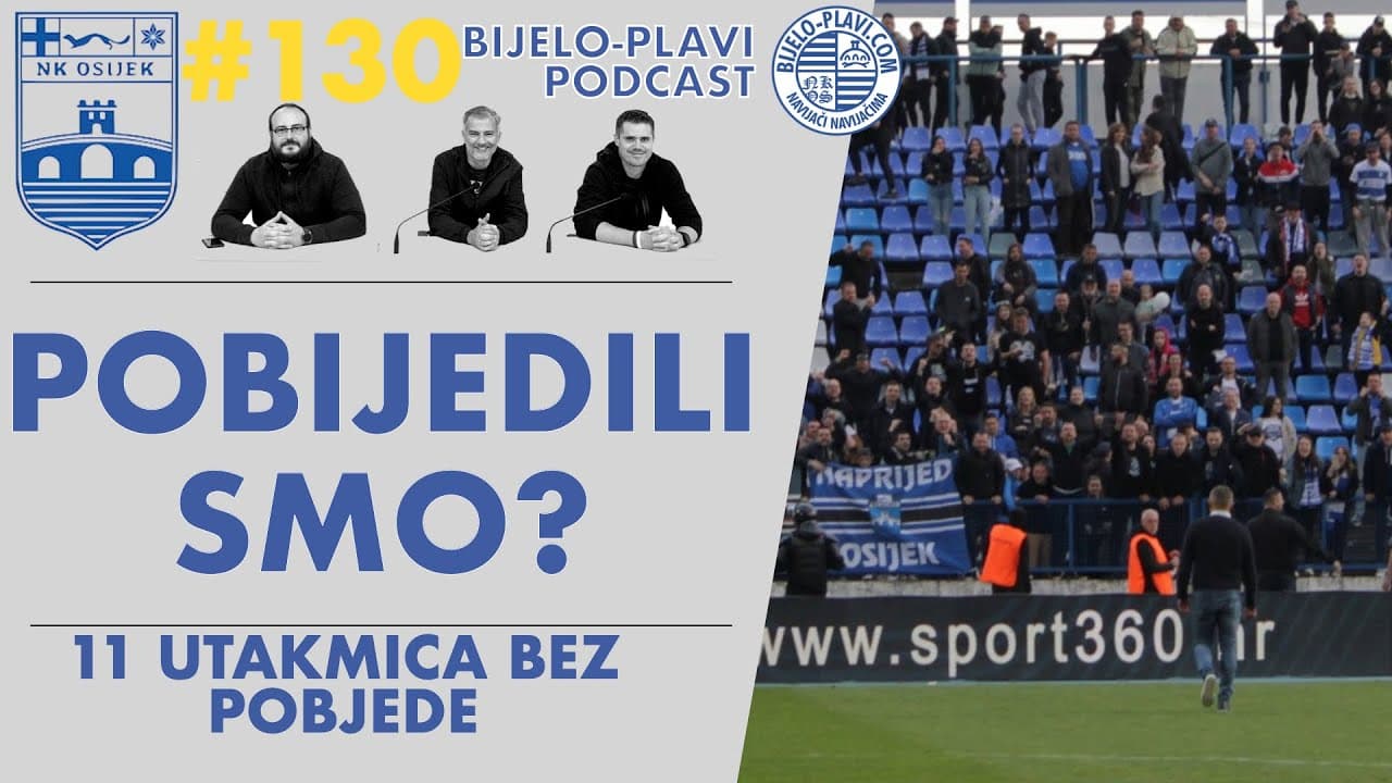 Bijelo-plavi podcast 130: Pobijedili smo?