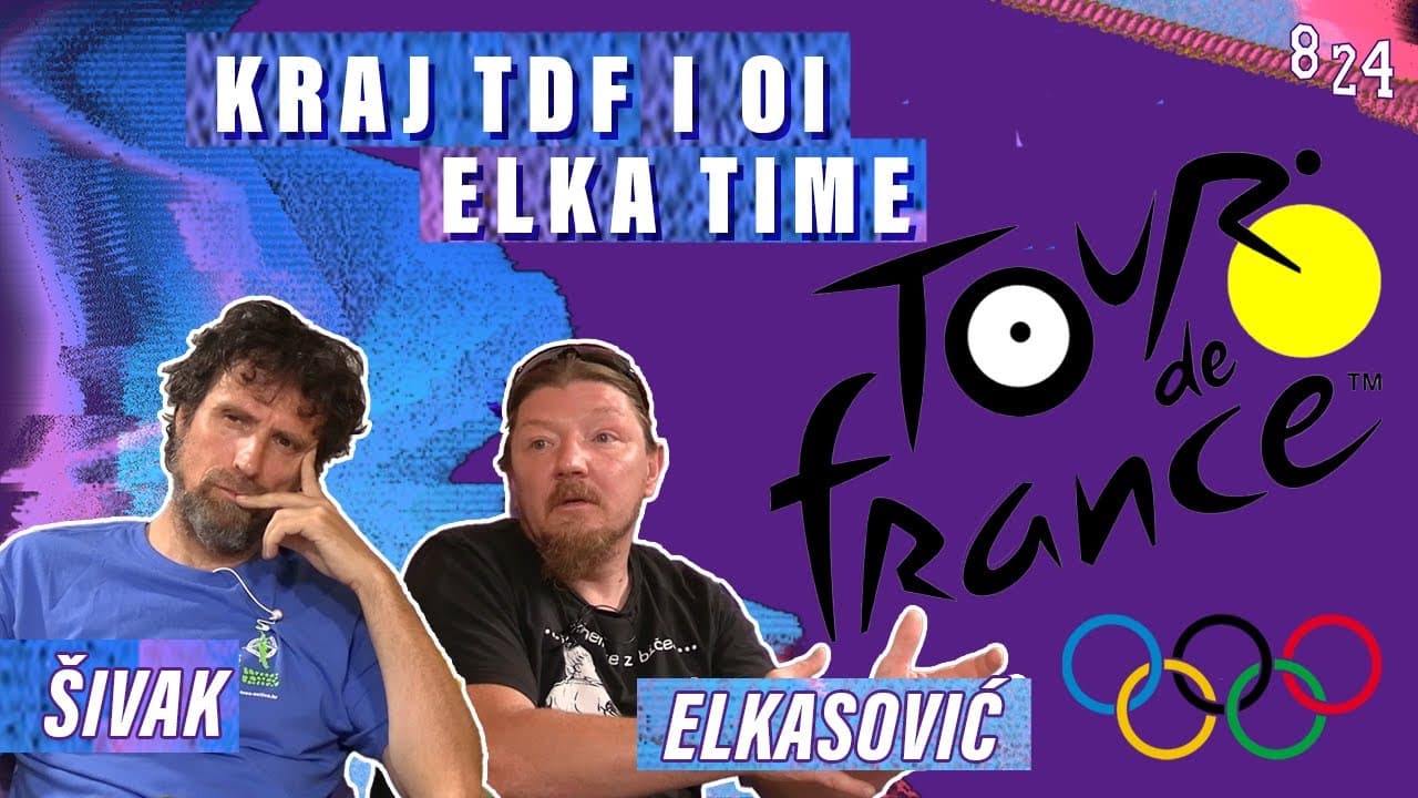 #37 Tour de France: završetak toura, najava olimpijskih /Šivak, Elkasović / Podcast 8 24