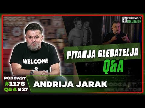 Podcast Inkubator #1176 Q&A 837 - Andrija Jarak