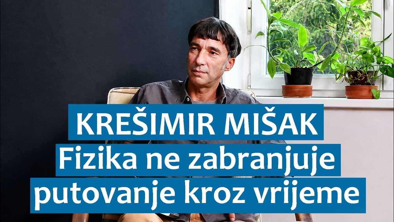 Krešimir Mišak: Fizika ne zabranjuje putovanje kroz vrijeme