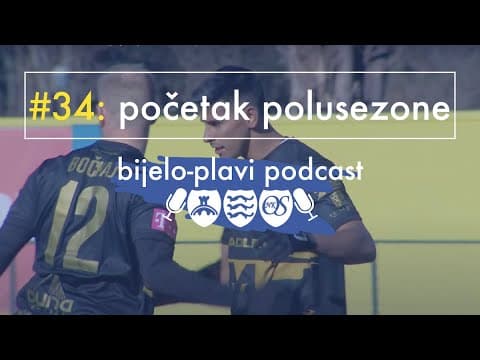 Bijelo-plavi podcast #34: Početak polusezone