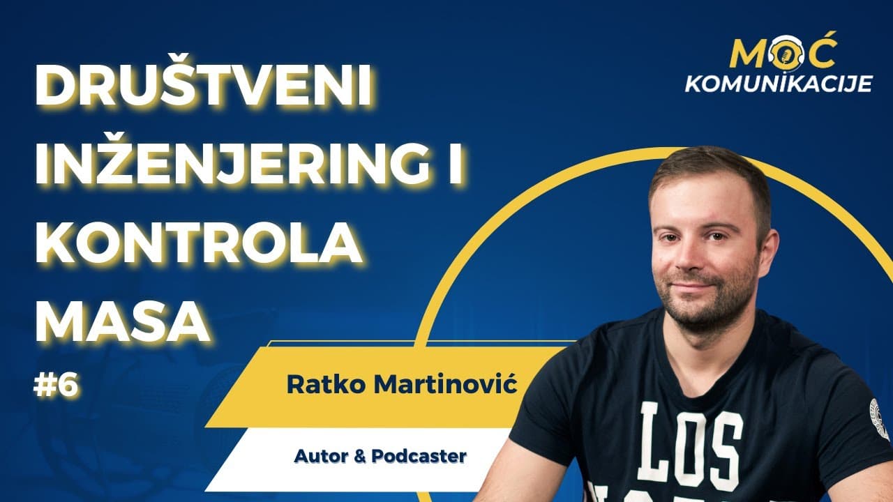 Ratko Martinović - Tajne Društvenog Inženjeringa: Freud, Bernays, i Kontrola Masa // E006